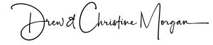 Drew & Christine Signature